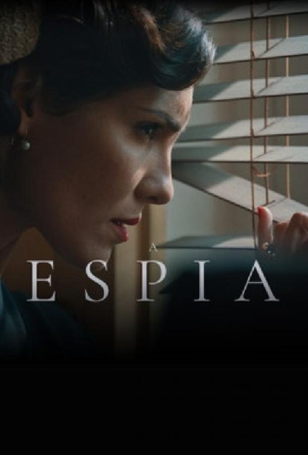 A Espia (2020) онлайн бесплатно
